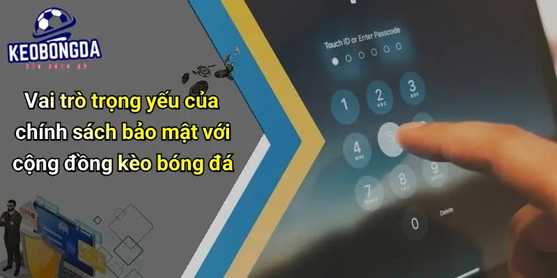 Chính Sách Bảo Mật: Đảm Bảo An Toàn Thông Tin Cá Nhân Cá Cược 1 Chính Sách Bảo Mật
