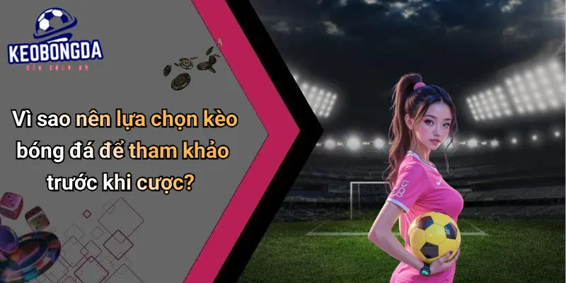 Giới Thiệu: Kèo Bóng Đá – Địa Chỉ Giải Trí Cá Cược Thể Thao Đỉnh Cao 1 Giới thiệu