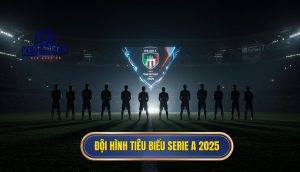 Đội hình tiêu biểu Serie A 2025