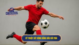 Kỹ thuật sút bóng bằng đầu gối trái