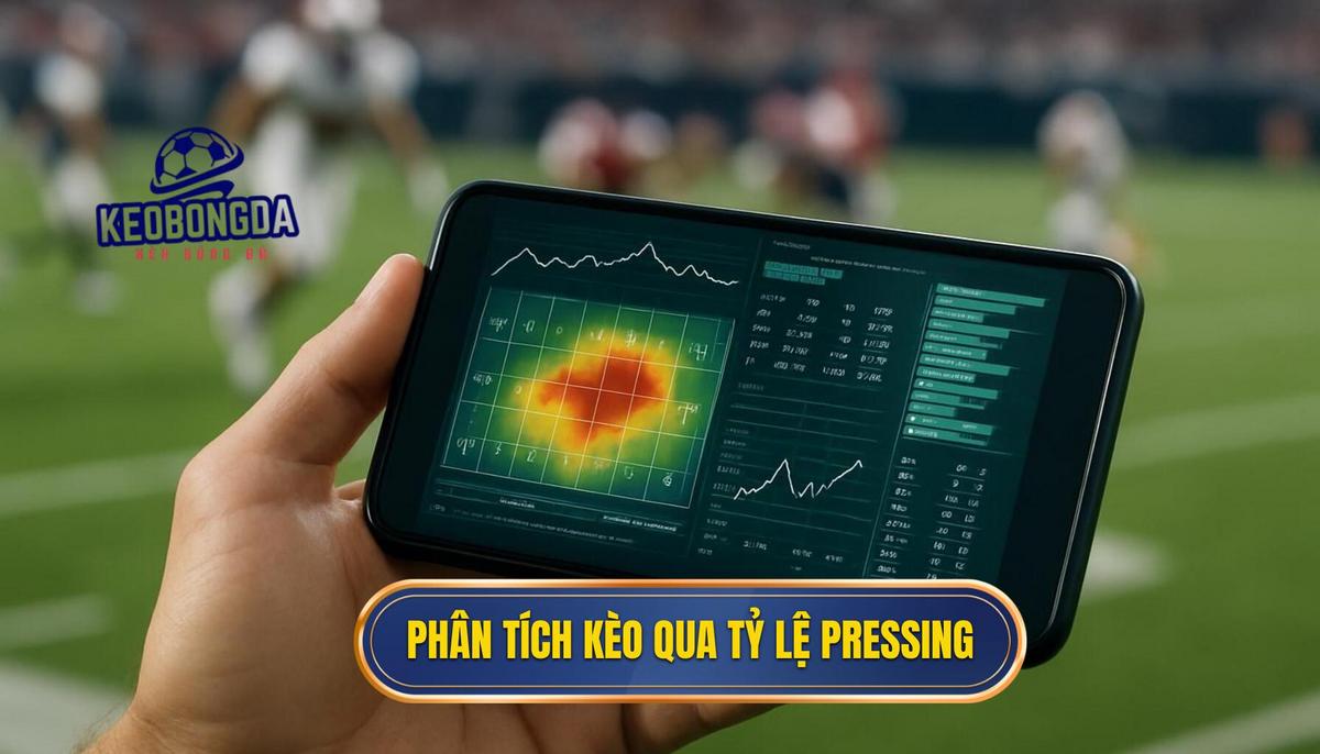 Cách Phân Tích Kèo Dựa Trên Tỷ Lệ Pressing: Chiến Lược Thắng Cược Chuyên Sâu 2 Phần 2_ Cách Phân Tích Kèo Dựa Trên Tỷ Lệ Pressing trong Cá Cược