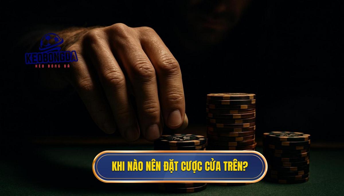 Mẹo cá cược kèo chấp 3 trái hiệu quả: Chiến Lược Từ Chuyên Gia 2 Phân Tích Chuyên Sâu_ Khi Nào Nên Đặt Cược Cửa Trên_