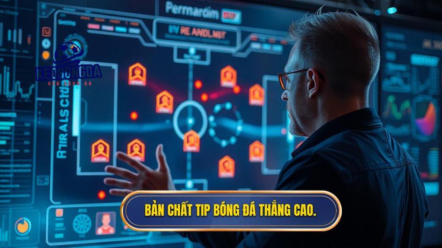 Bản chất tip bóng đá thắng cao.
