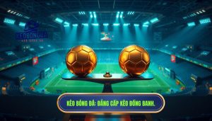 Kèo đồng banh (0:0) có thực sự dễ chơi như lời đồn? Giải mã từ A-Z